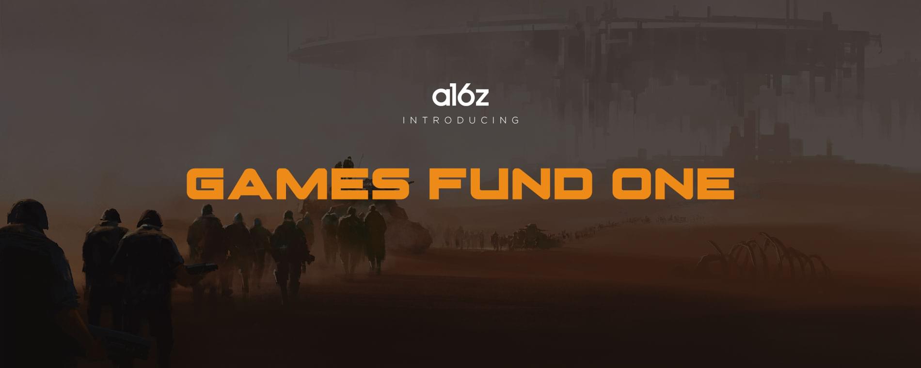 a16z launches $600m gaming fund