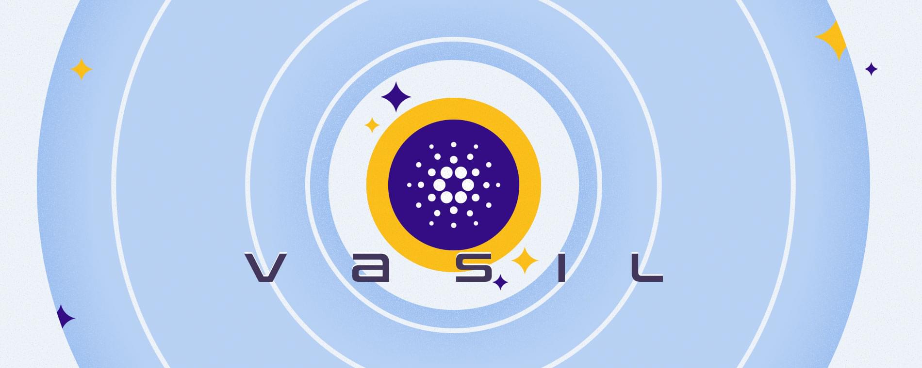 Why the VASIL hard fork is a big deal for Cardano