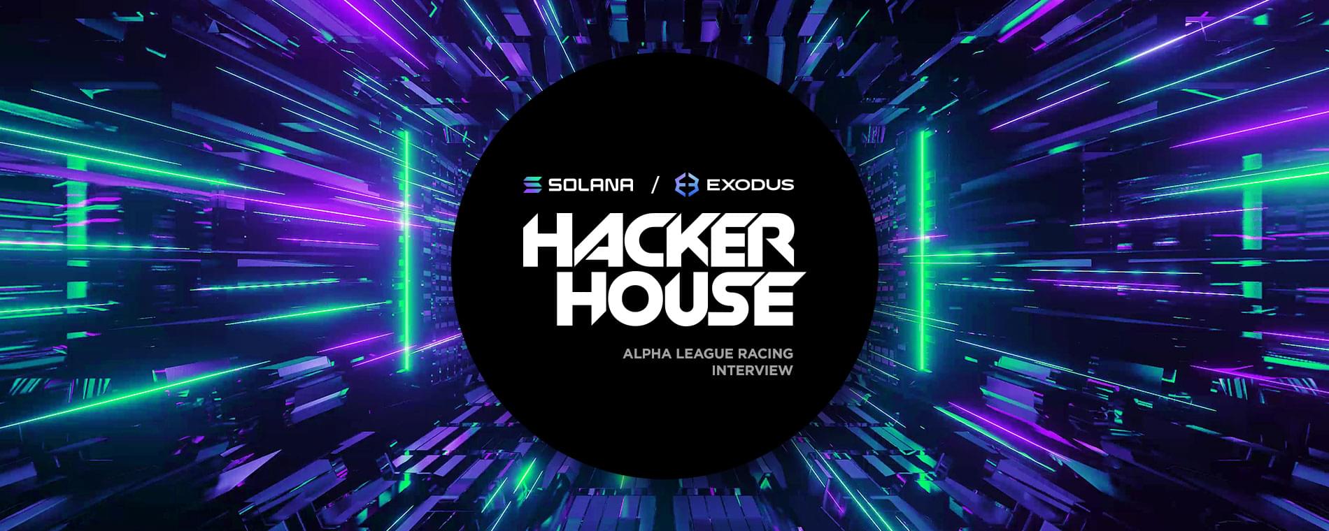 Addictive racing! Exodus interviews Alpha League @Solana Hacker House
